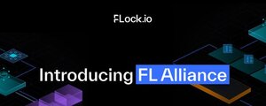 FLock.io Unveils Federated Learning Platform ‘FL Alliance’—“Protecting ...